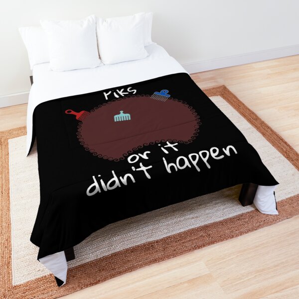 Piks or It Didn't Happen funny Afro Pick Pun Comforter