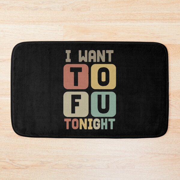 Item preview, I Want Tofu Tonight designed and sold by NearDoubt.