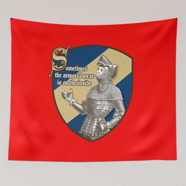Item preview, SOMETIMES, THE ARMOR I WEAR IS ON THE INSIDE designed and sold by ArtsArtyArt.