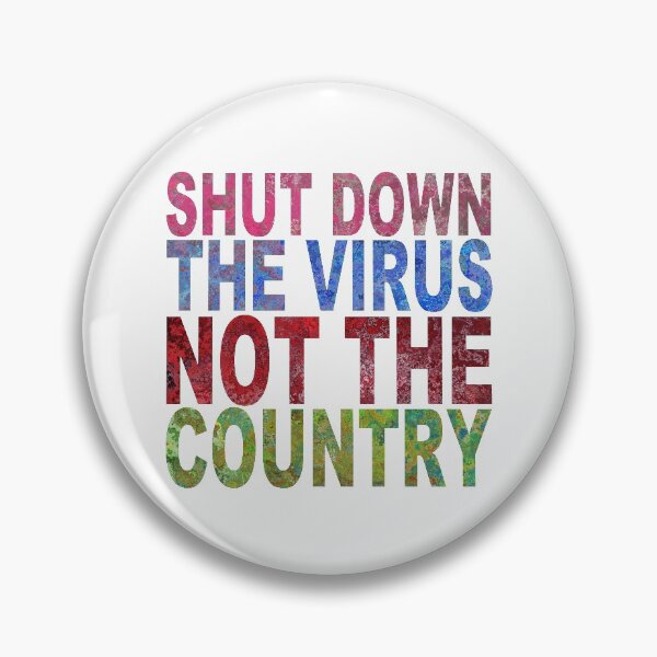 Item preview, Shut down the virus not the country designed and sold by aktiveaddict.