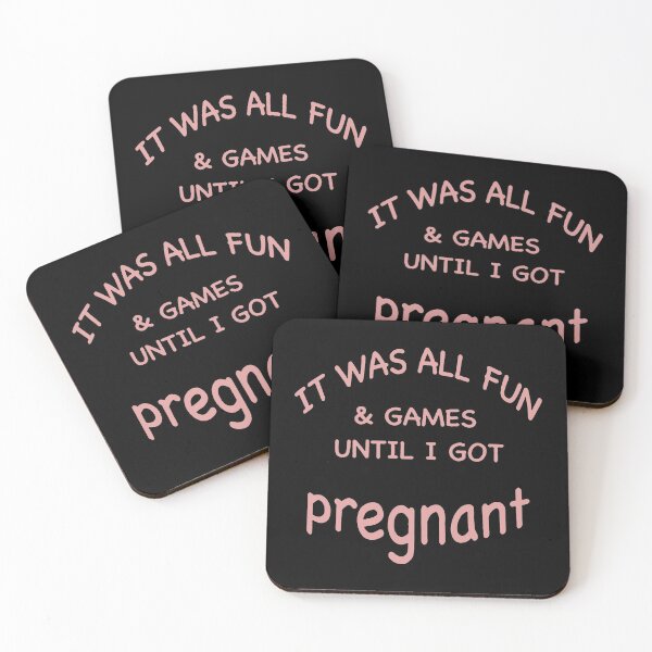 Item preview, It Was All Fun And Games Until I Got Pregnant designed and sold by NearDoubt.
