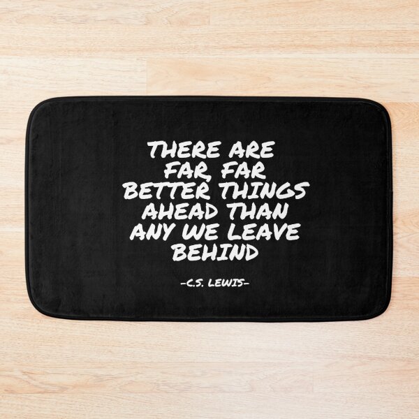 Item preview, C.S. Lewis - There are far, far better things ahead than any we leave behind designed and sold by appleofyoureye.