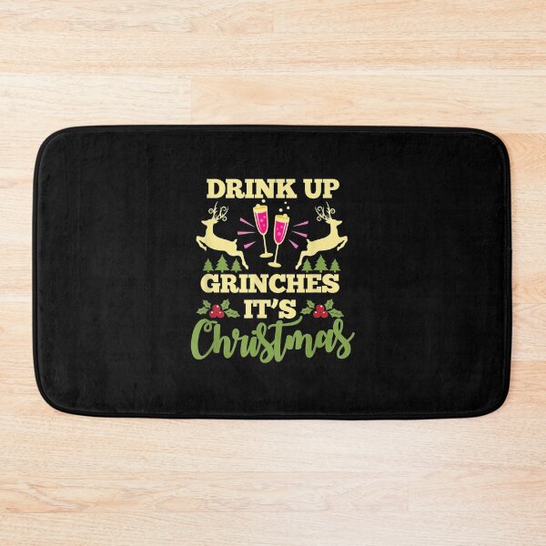Item preview, Drink Up Grinches It's Christmas Funny Xmas Party Drinking designed and sold by OCHSENSCHLAGER.