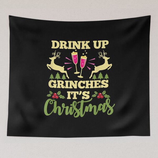Item preview, Drink Up Grinches It's Christmas Funny Xmas Party Drinking designed and sold by OCHSENSCHLAGER.