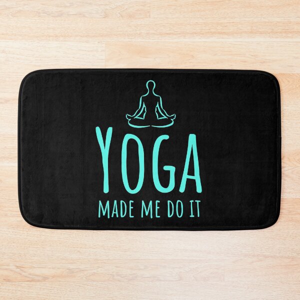 Item preview, Yoga Made Me Do It designed and sold by bonmotto.