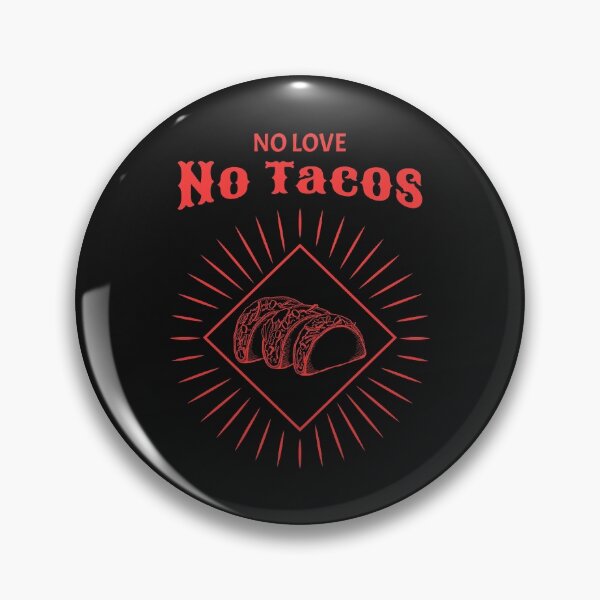 Item preview, No Love No Tacos La Carreta designed and sold by FitFabFunny.
