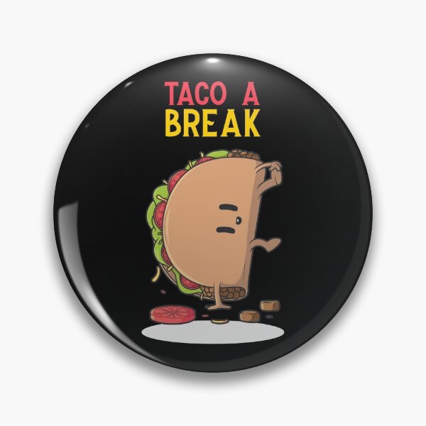 Item preview, Taco a Break! No Love No Tacos designed and sold by FitFabFunny.