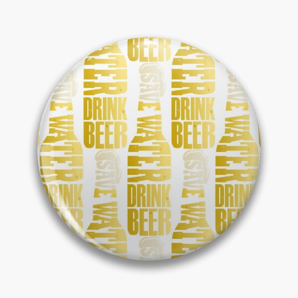 Item preview, Save Water Drink Beer designed and sold by TingesOfPzazz.