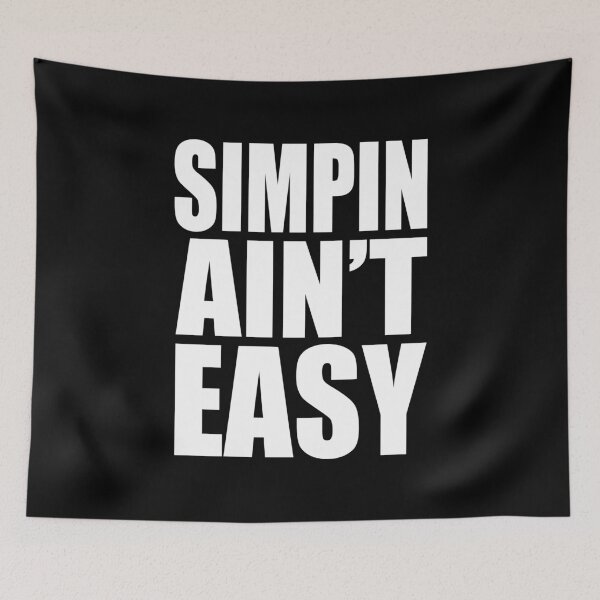 Item preview, Simpin Ain't Easy  designed and sold by RoguePixel.