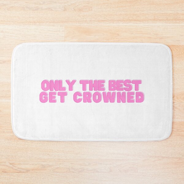 Item preview, only the best get crowned designed and sold by danielleblack04.