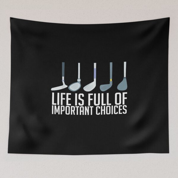 Item preview, Life Is Full Of Important Choices Golf Player designed and sold by ChesterNichols.
