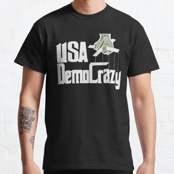 USA Deep State DemoCrazy! Classic T-Shirt