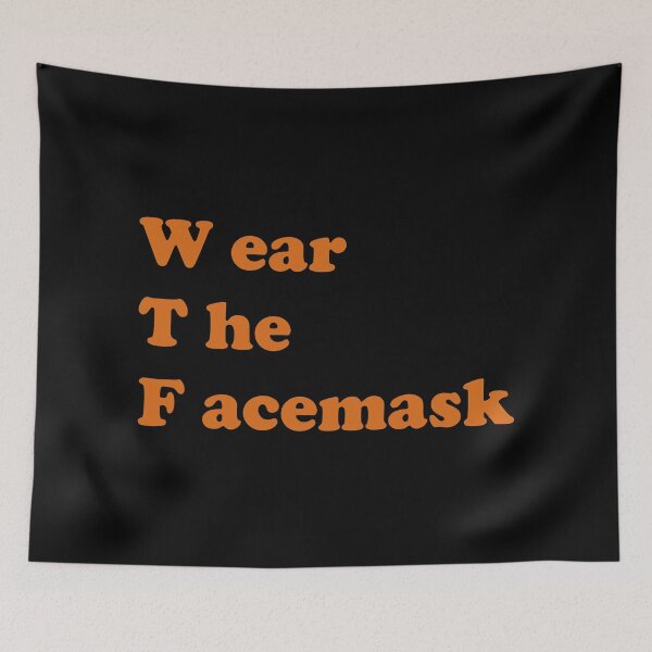 Item preview, Wear The Facemask designed and sold by DomGDesign.