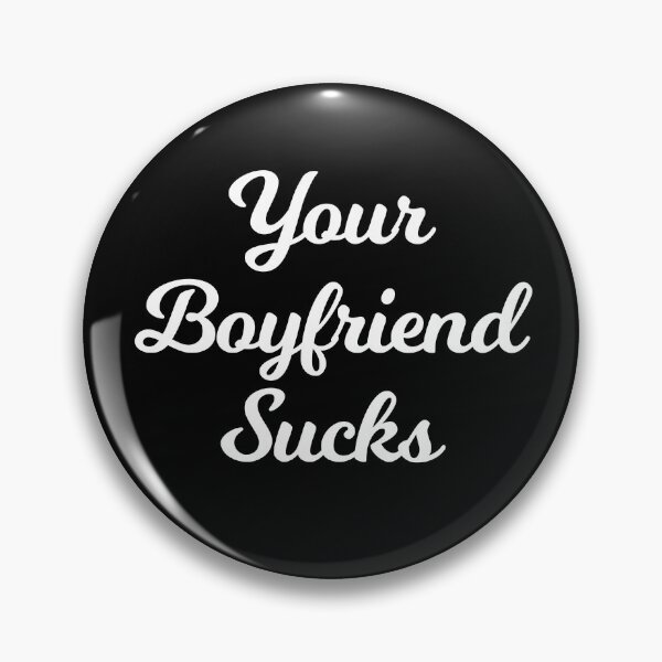 Item preview, Your Boyfriend Sucks designed and sold by Albatrozz.