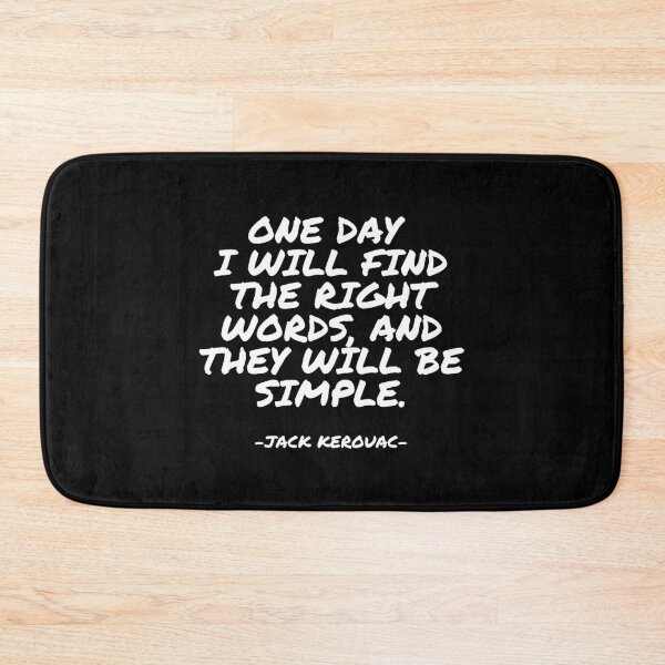Item preview, Jack Kerouac - One day I will find the right words, and they will be simple. designed and sold by appleofyoureye.