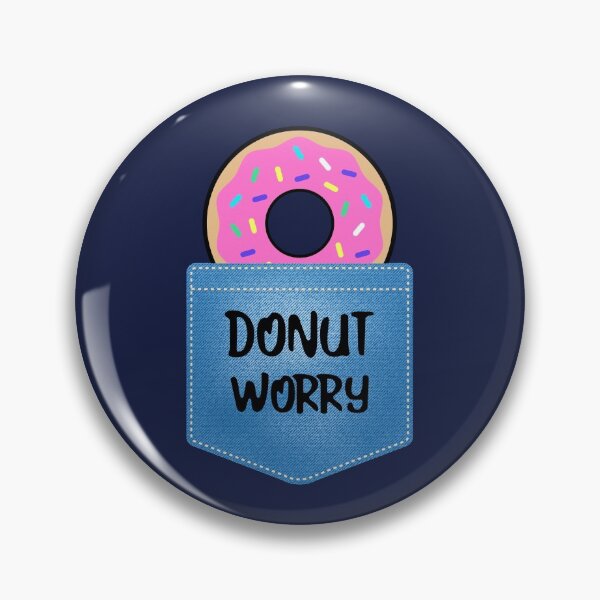 Item preview, Donut Worry designed and sold by FitFabFunny.