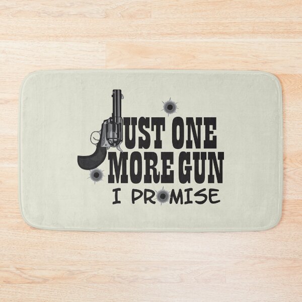 Item preview, Just One More Gun I Promise designed and sold by Andantino.