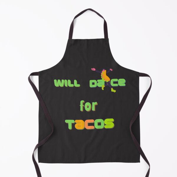Item preview, Will Dance For Tacos designed and sold by StyleXSecret.