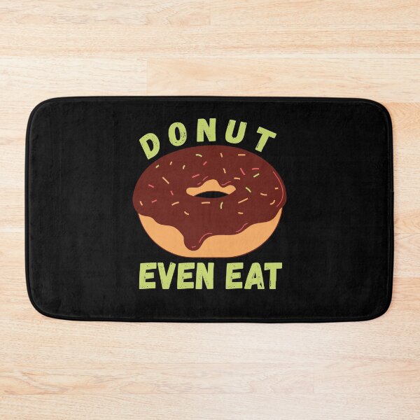 Item preview, Donut Even Try designed and sold by AmberSiraj.