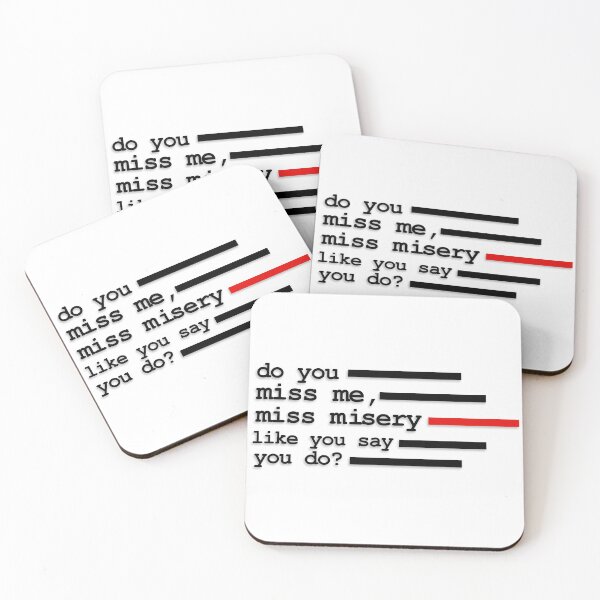 Item preview, Do you miss me, miss misery like you say you do? designed and sold by Chaotic Neutral.