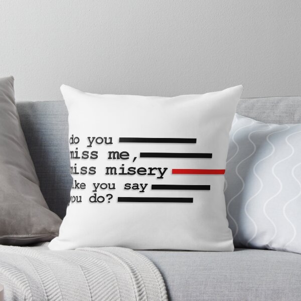 Item preview, Do you miss me, miss misery like you say you do? designed and sold by Chaotic Neutral.