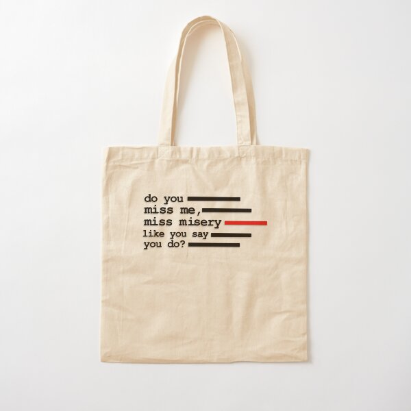 Item preview, Do you miss me, miss misery like you say you do? designed and sold by Chaotic Neutral.