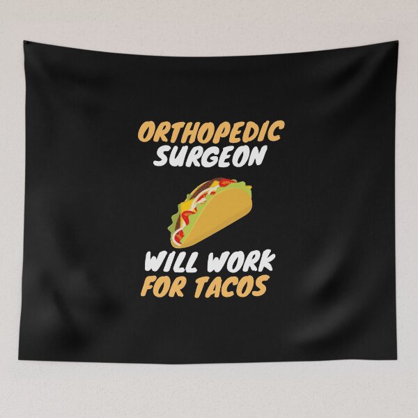 Item preview, orthopedic surgeon taco lover designed and sold by SnowballStep.