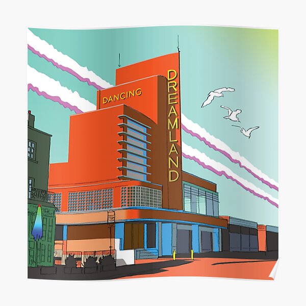 Dreamland Margate Seaside Thanet Coast England Kent UK Poster