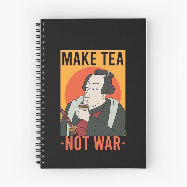 Item preview, TEA / SAMURAI: Make Tea Not War Gift designed and sold by woormle.