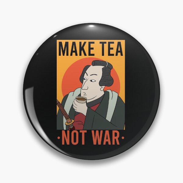 Item preview, TEA / SAMURAI: Make Tea Not War Gift designed and sold by woormle.