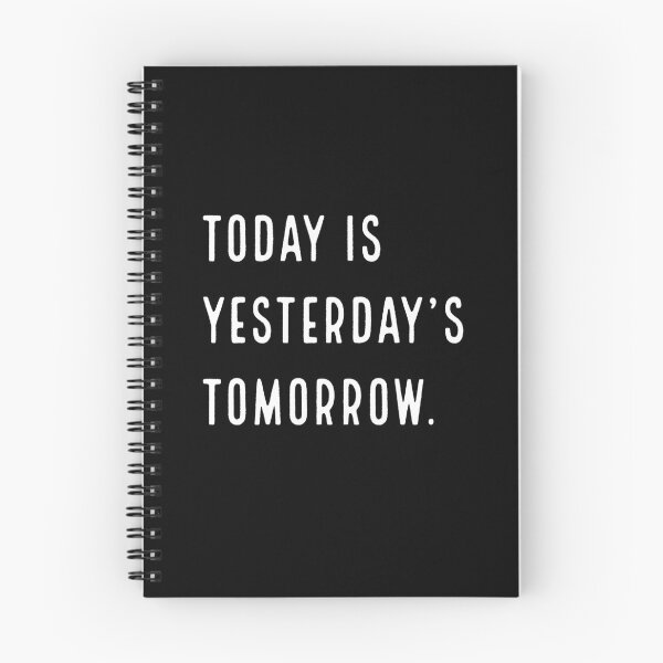 Item preview, Today Is Yesterdays's Tomorrow designed and sold by CosmicMoto.