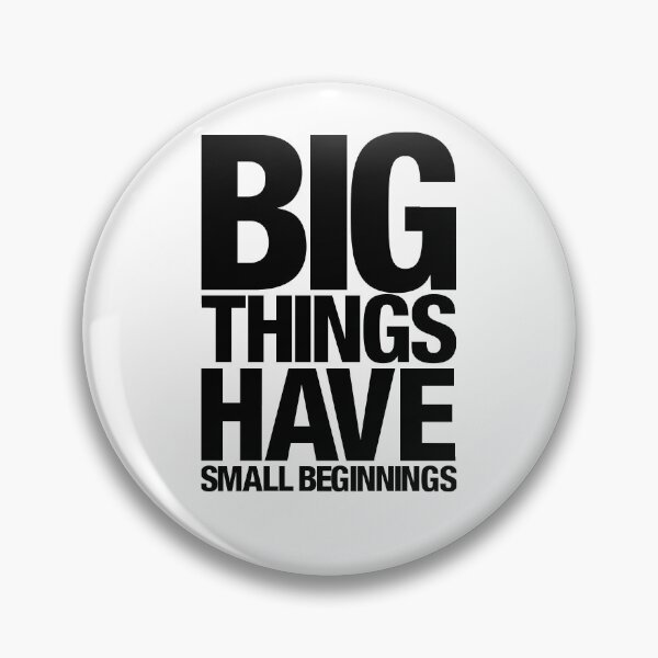 Item preview, Big Things Have Small Beginnings (Black Text) designed and sold by lemontee.