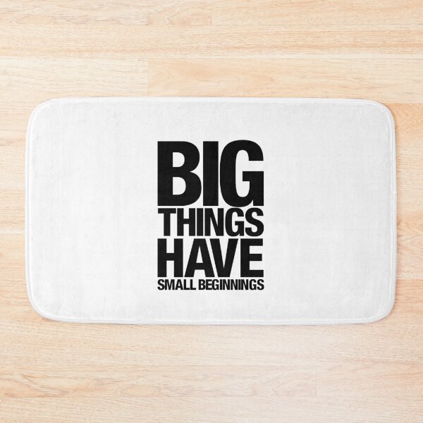 Item preview, Big Things Have Small Beginnings (Black Text) designed and sold by lemontee.