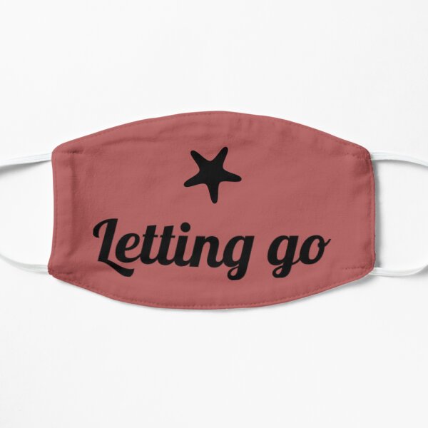 Letting go Flat Mask