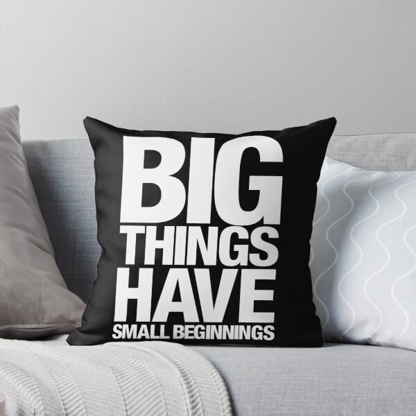 Item preview, Big Things Have Small Beginnings (White Text) designed and sold by lemontee.