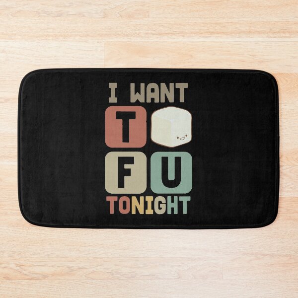 Item preview, I Want Tofu Tonight designed and sold by NearDoubt.
