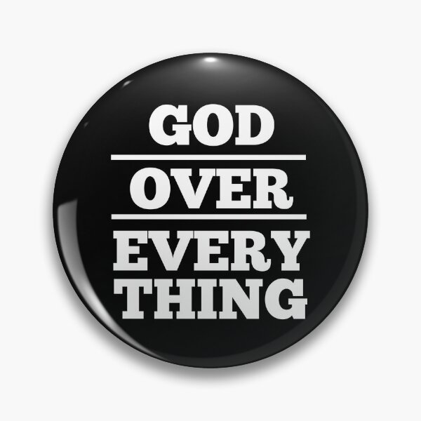 Item preview, God Over Everything designed and sold by DesignMonster.