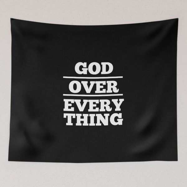 Item preview, God Over Everything designed and sold by DesignMonster.