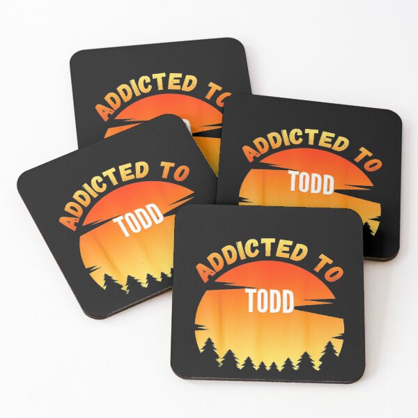 Item preview, Addicted to Todd Gift for Todd designed and sold by mcinnesstore.