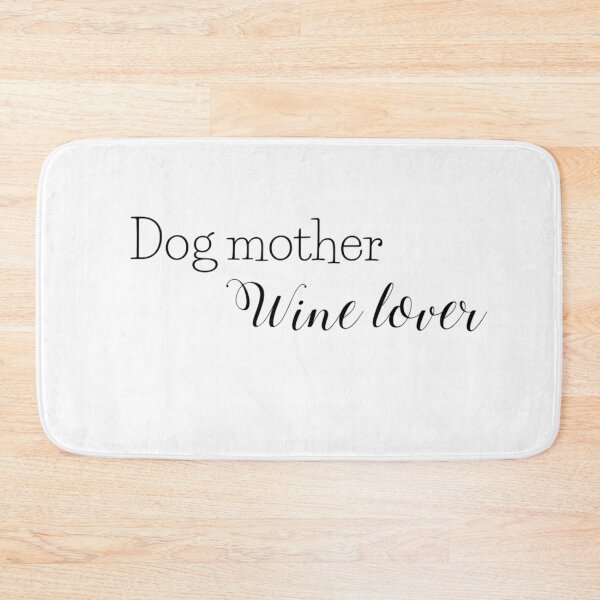Item preview, Dog Mother Wine Lover designed and sold by Vivoh12.