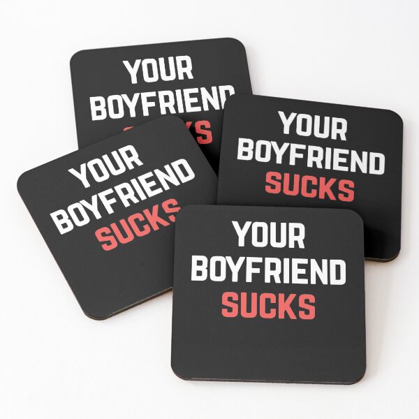 Item preview, Your Boyfriend Sucks designed and sold by Albatrozz.