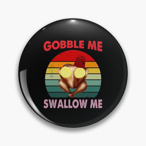 Item preview, gobble me thanksgiving designed and sold by KerryABC.