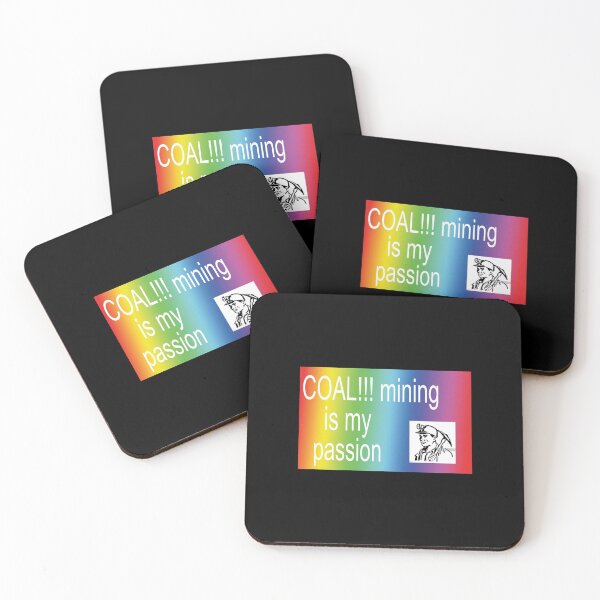 Item preview, COAL!!!! minining is my passion!!!! designed and sold by orlumbuspirate.