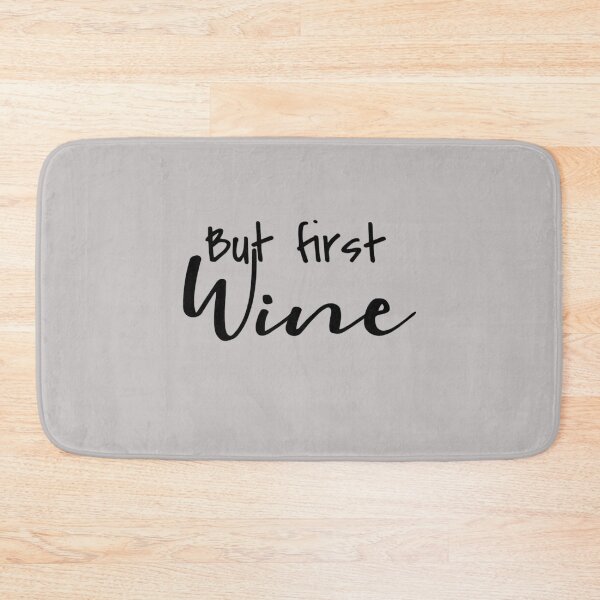 Item preview, But First Wine designed and sold by Vivoh12.