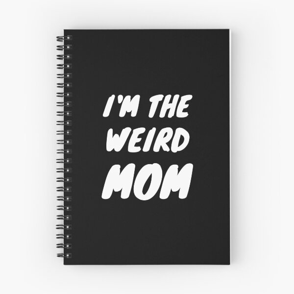 Item preview, I'm The Weird MOM designed and sold by momsnpops.