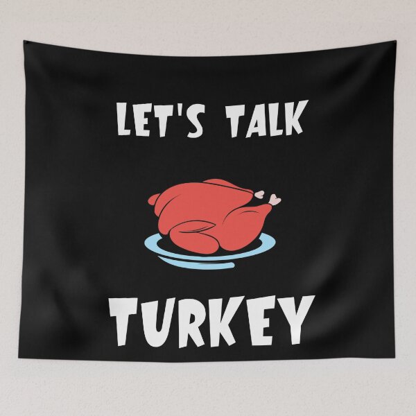 Item preview, Lets Talk Turkey Happy Thanksgiving ,k designed and sold by chris-ellis-art.