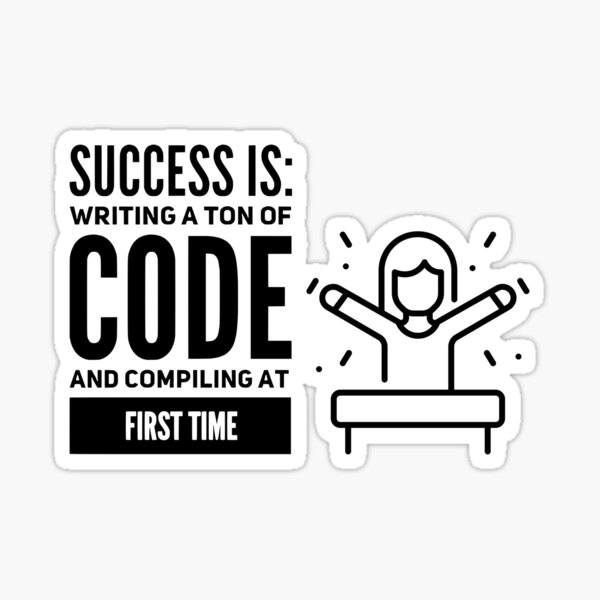 success-is-writing-a-ton-of-code-and-compiling-at-first-time-black