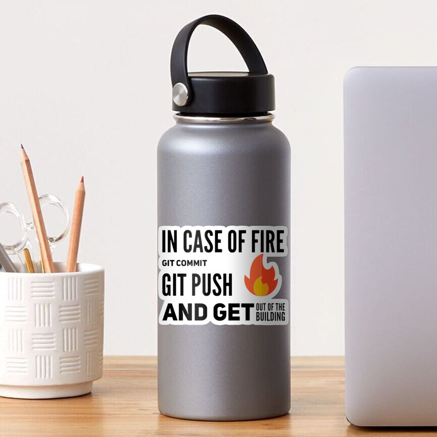 in case of fire git commit sticker