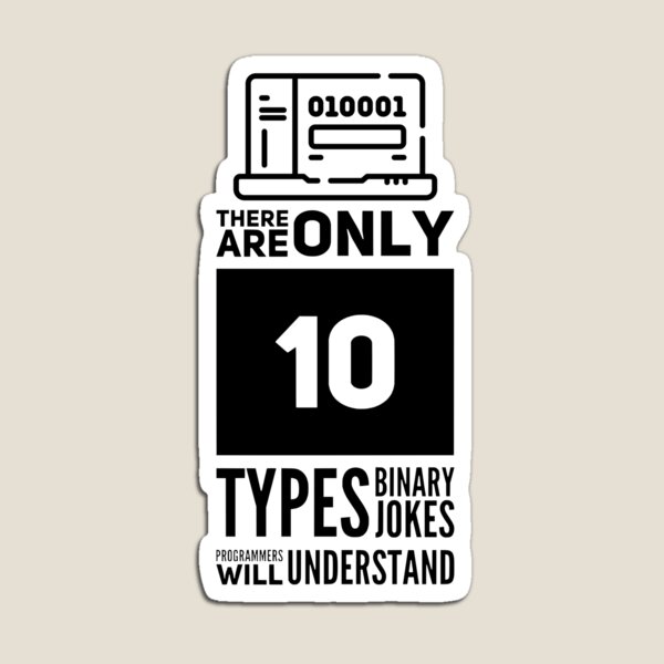 Item preview, There Are Only 10 Types Of Binary Jokes Programmers Will Understand (black) designed and sold by Stornu2Ruedas.