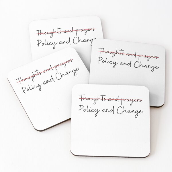 Item preview, POLICY AND CHANGE No thoughts and prayers designed and sold by RayPrint.